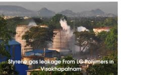 Styrene gas leakage From LG Polymers in Visakhapatnam