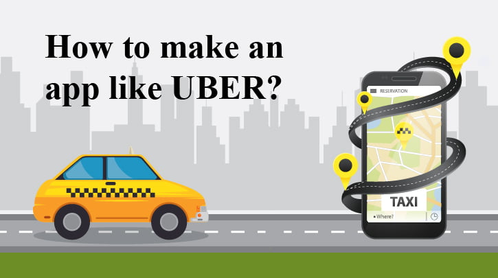 how to make an app like uber